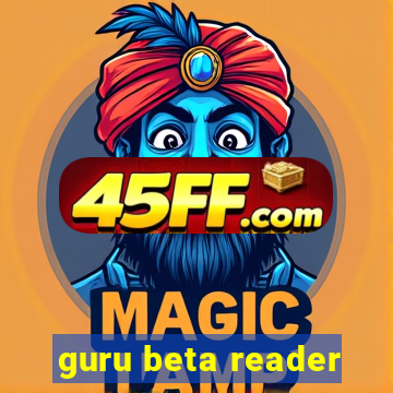 guru beta reader